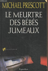 "Le meurtre des bébés jumeaux (Collection ""Suspense"")"