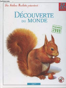 "Découverte du monde CP CE1 cycle 2 (Collection ""Les ateliers Hachette"")"