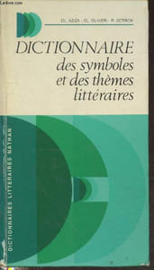 "Dictionnaire des symboles et des thèmes littéraires (Collection ""Dictionnaires littéraires"")"
