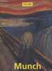 Edvard Munch 1863-1944 : Des images de vie et de mort. Bischoff Ulrich