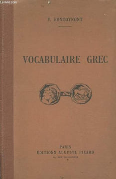 Vocabulaire grec commenté et sur textes (3ème édition revue et corrigée). Fotoynont V.
