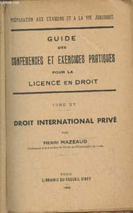 "Guide des conférences et exercices pratiques pour la licence en droit Tome XV : Droit international privé (Collection ""Préparation aux examens et à la vie juridique"")"