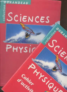 "Sciences Physiques 3e + Cahier d'activités 3e (en deux volumes) - Collection ""Durandeau"""