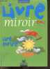 Livre miroir - cm2 cycle 3 - lire ecrire - nouveau. Semenadisse bernard- clecy laurent- loumardin m.