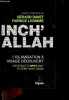 Inch'allah - L'islamisation à visage découvert - une enquete spotlight en seine saint denis. Gérard Davet, Fabrice Lhomme, trippenbach ivanne..