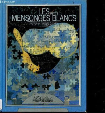 Les petits mensonges blancs. BOUTAN MILA ET SANTIAGO - RUY VIDAL FRANCOIS