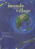 Le monde est un village - La terre et ses habitants - collection aux couleurs du monde - a partir de 7 ans. SMITH DAVID J. - SHELAGH ARMSTRONG - ...