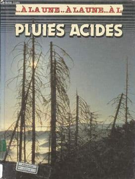 Pluies acides - Collection A la une. McCormick john - Carlier francois