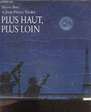 Plus haut, plus loin. Bon pierre, verdet jean-pierre