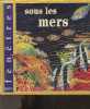Sous les mers. Clarke penny - scrace carolyn- salariya david