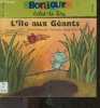 Bonjour eclat de lire CP CE1- L'ile aux geants par gerard moncomble, marie jose sacre, jeux. COLLECTIF