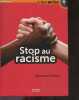 Stop au racisme - C ton monde. Emmanuel Vaillant