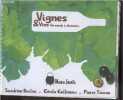 Vignes & vins - un monde a decouvrir .... DUCLOS SANDRINE- GALLINEAU CECILE- TOURON PIERRE