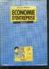 Economie d'entreprise - terminale G. Janine Meyer, brongniart marie christine, curvalle