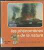 Les phenomenes de la nature - Collection Mieux connaitre N&deg;10. ZOELLER JUSCHA - COLLECTIF