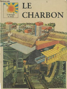 Le charbon - L'energie et nous
