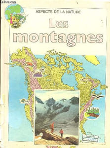 Les montagnes - Aspects de la nature