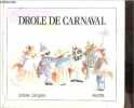 Drole De Carnaval. Jacques Ariane