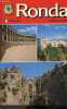 Ronda - 84 photographies- francais - ville monumentale, la chaine montagneuse de ronda (la serrania), resume historique, fetes folklore artisanat et ...