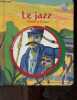 Le Jazz - Charlie et le jazz - CD NON INCLUS - A la decouverte d'un genre musical. Leigh Sauerwein