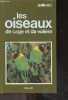 Les oiseaux de cage et de voliere - guide vert. Matthew M. Vriends