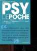 Le psy de poche - sens de la vie, angoisse, jalousie, réussite, estime de soi,illusions, passé, dépendance, dépression, amour, haine, sexualité, ...