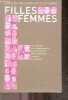 FILLES FEMMES - une reflexion sur la representation du genre feminin dans la litterature jeunesse d'aujourd'hui. BONNAL NOELLE- BROC DOMINIQUE- ...