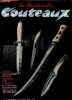 La passion des couteaux N° 20 mai juin 1992 - eloi ou l'industrie custom, les parangs voyage au coeur de la coutellerie en malaisie, coutellerie ...
