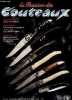 La passion des couteaux N° 22 septembre octobre 1992- l'europe couteliere, manches de couteaux materiaux naturels, usine victorinox, couteaux pour ...