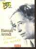 Hannah Arendt ou l'amour du monde. Annie Coll - bouchet laurence- castelain celine...
