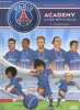 Paris Saint-Germain Academy , La BD officielle - Tome 1 : Une équipe de rêve. Mariolle - Bernto - Perdrolle