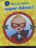 Moi, je suis un super-héros ! - Livre interactif - Dès 3 ans. Karine-Marie Amiot, Emmanuelle Colin