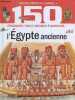 L'égypte ancienne - Collection Voyageons dans le temps - encyclopedie illustree - evenements, faits et histories a savoir sur l'egypte ancienne- ...