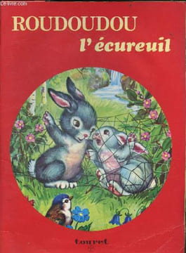 Roudoudou l'ecureuil - Collection amusette. Collectif