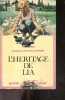L'heritage de lia - Collection Plein Vent N° 81. BARTOS HOPPNER BARBARA, muller a. (traduction)