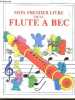 Mon premier livre de la flute a bec. Philip Hawthorn, cecile dousset- roberts stephanie