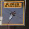 Les insectes de nos regions - Collection Wakou premieres images. TRACQUI VALERIE-