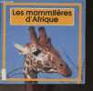 Les mammiferes d'afrique - Collection Wakou premieres images. TRACQUI VALERIE-