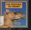 Les animaux du desert - Collection Wakou premieres images. TRACQUI VALERIE-