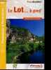 Le Lot... à pied - 40 Promenades & Randonnées - topo guides - avec circuits equestres et vtt. COLLECTIF