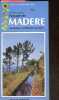 Paysages de Madere - excursions, randonnees, picnics - guide de la nature sunflower - 6 excursions en voiture, 75 petites et grandes randonnees, 25 ...