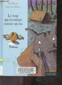 Le Loup qui tremblait comme un fou - collection premiere lune N°22 - 5/7 ans
