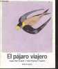 El pajaro viajero - Pensamiento y lenguaje N°9 + dedicace de l'auteur (dessin). CARME SOLE VENDRELL- MARIA MARTINEZ I VENDRELL