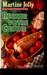 Réussir votre cuisine- sauces, entrees, potages, oeufs, hors d'oeuvre froids, entrees chaudes, coquillages et crustaces, poissons, viandes, volailles, lapin, abats, gibier, legumes, riz et pate, salades, desserts