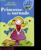 Princesse-la-tornade - Des 6 ans. Marc Cantin - LANGLOIS florence