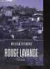 Rouge lavande - roman. William Reymond