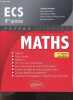 Maths ECS 1re annee - collection Prepas sciences - 3e edition Actualisee - objectifs, cours resume, methodes, vrai faux erreurs classiques, exercices ...