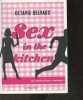 Sex in the kitchen - une comedie erotique et romantique .... Octavie Delvaux