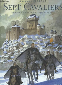 Sept Cavaliers - tome 1 : Le margrave hereditaire. Jacques Terpant, Jean Raspail