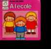 A l'ecole - collection Pré-école. Michèle Persyn, Jeanne Prasatya